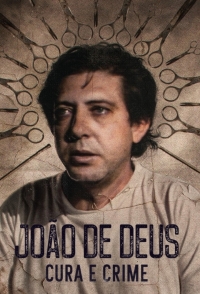 Постер «Жуан Тейшейра де Фариа: преступления целителя»